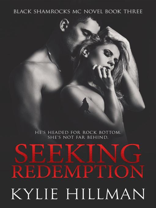 Title details for Seeking Redemption by Kylie Hillman - Available